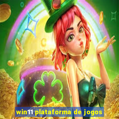 win11 plataforma de jogos